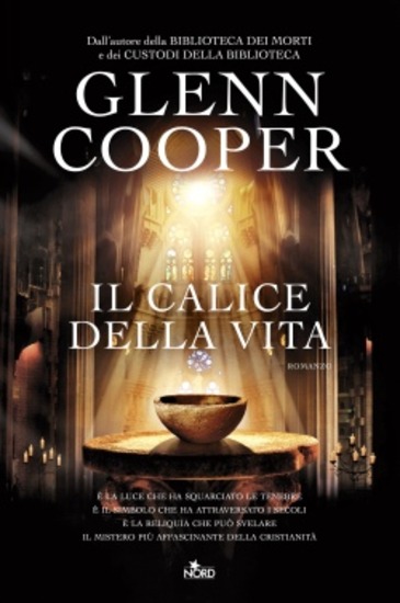 Glenn Cooper Il calice della vita 9788842920014