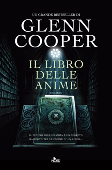 Il Libro delle Anime – Glenn Cooper - Casa Editrice Nord