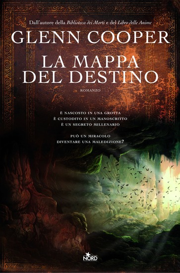 La mappa del destino – Glenn Cooper - Casa Editrice Nord