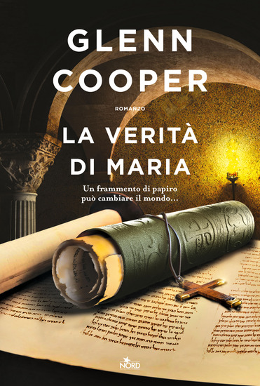 La verità di Maria – Glenn Cooper - Casa Editrice Nord