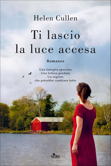 Ti lascio la luce accesa – Helen Cullen - Casa Editrice Nord