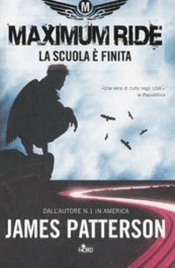 MAXIMUM RIDE: LA SCUOLA E' FINITA