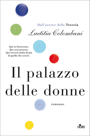 Il palazzo delle donne – Laetitia Colombani - Casa Editrice Nord