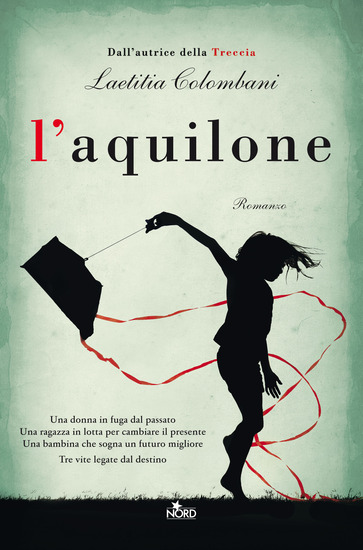 L'aquilone – Laetitia Colombani - Casa Editrice Nord