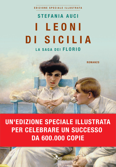 I leoni di Sicilia. Edizione speciale illustrata